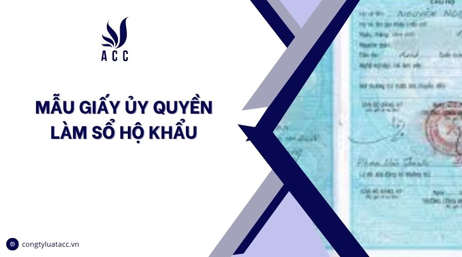 Mẫu giấy ủy quyền làm sổ hộ khẩu