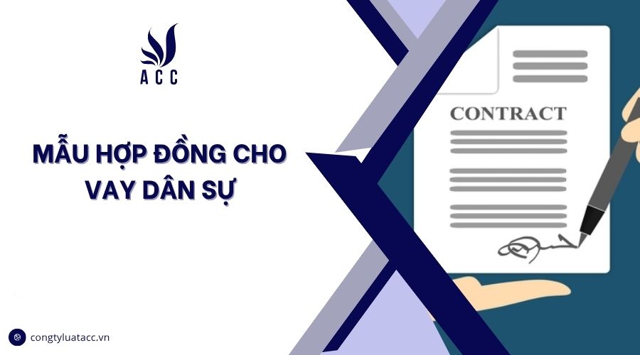 Mẫu hợp đồng cho vay dân sự