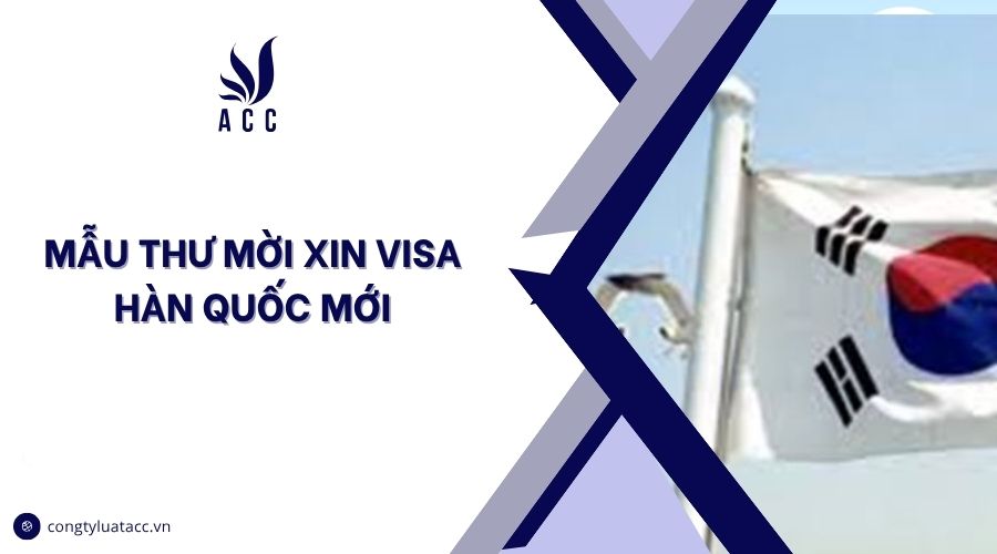 Mẫu thư mời xin visa Hàn Quốc mới