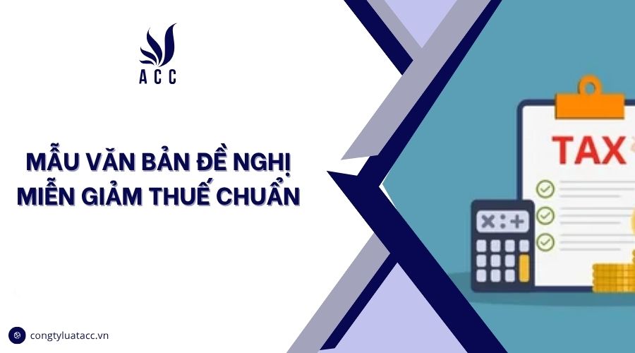 Mẫu văn bản đề nghị miễn giảm thuế chuẩn