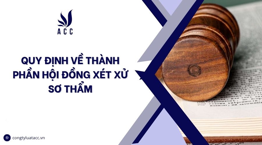 Quy định về thành phần hội đồng xét xử sơ thẩm