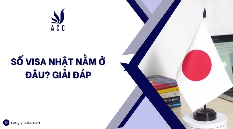 Số visa Nhật nằm ở đâu? Giải đáp