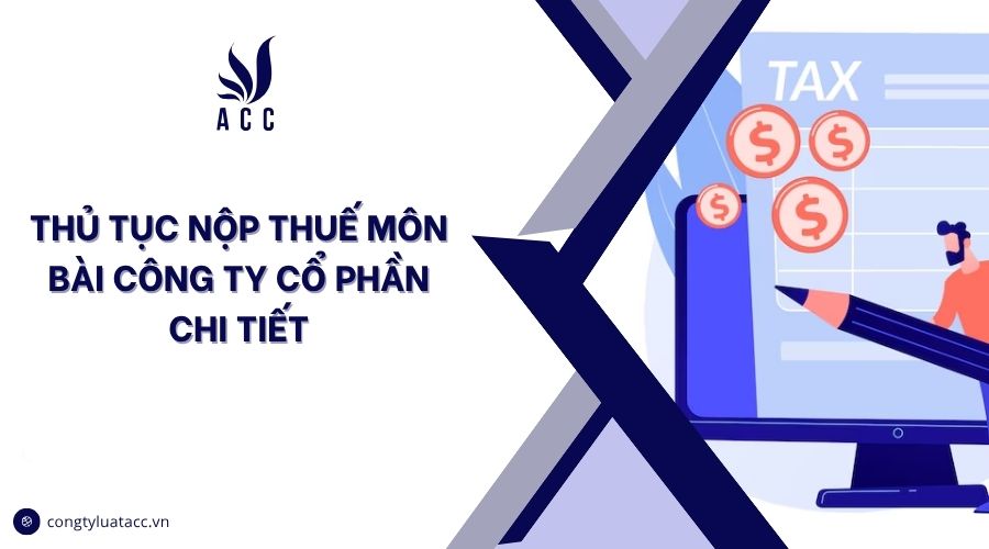 Thủ tục nộp thuế môn bài công ty cổ phần chi tiết