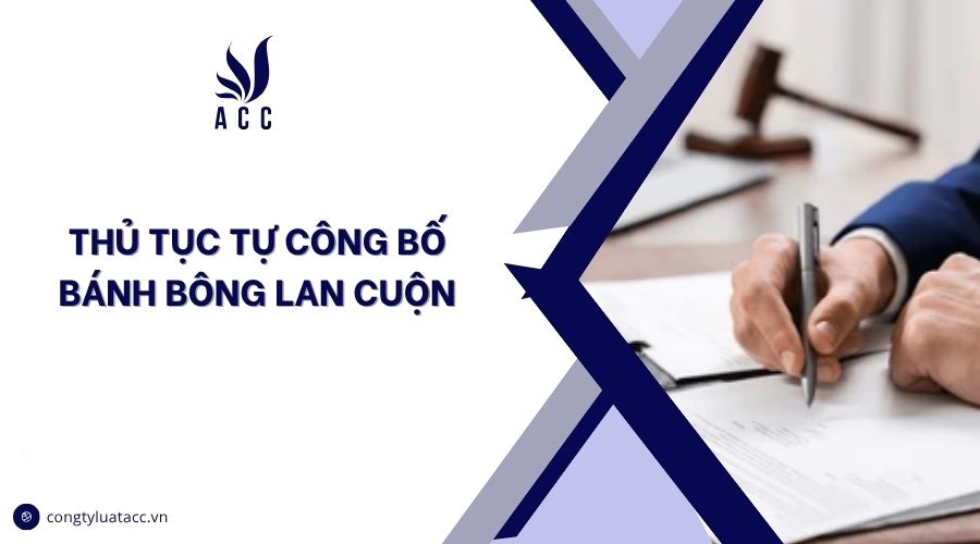 Thủ tục tự công bố bánh bông lan cuộn