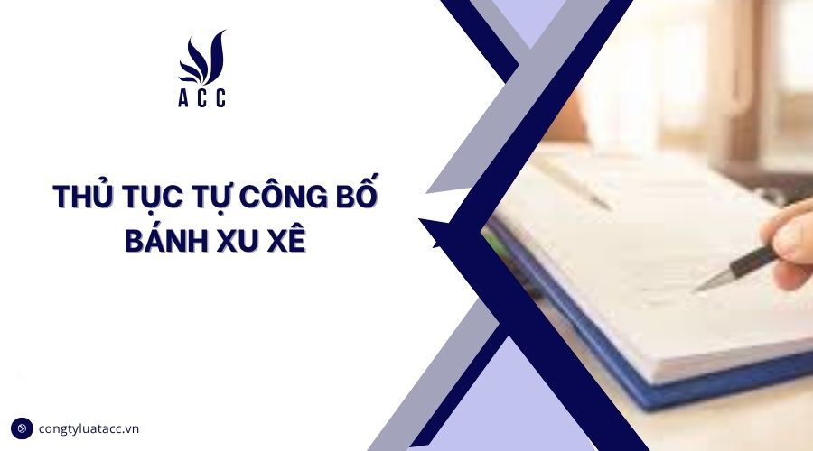 Thủ tục tự công bố bánh xu xê