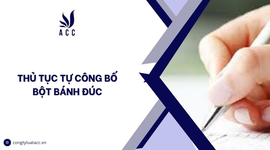 Thủ tục tự công bố bột bánh đúc