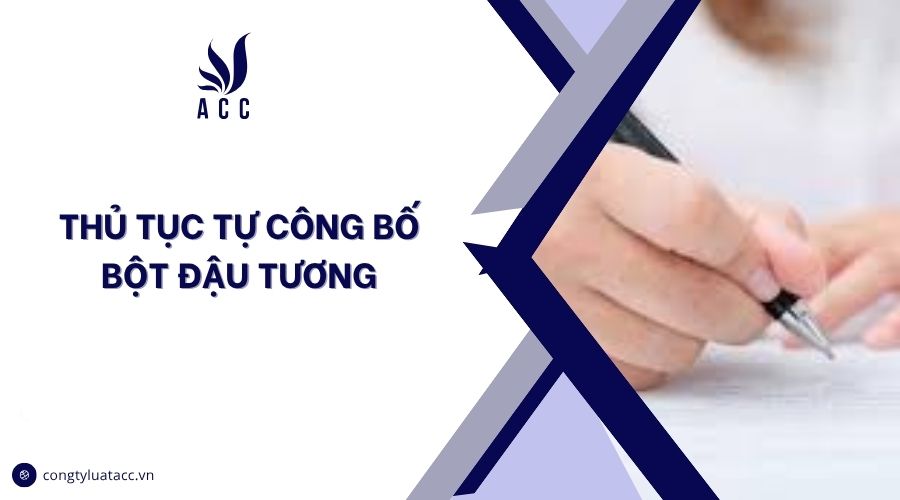 Thủ tục tự công bố bột đậu tương