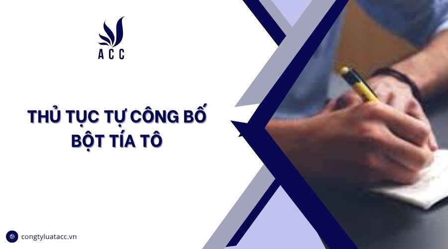 Thủ tục tự công bố bột tía tô