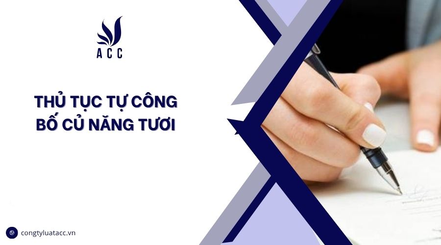 Thủ tục tự công bố củ năng tươi