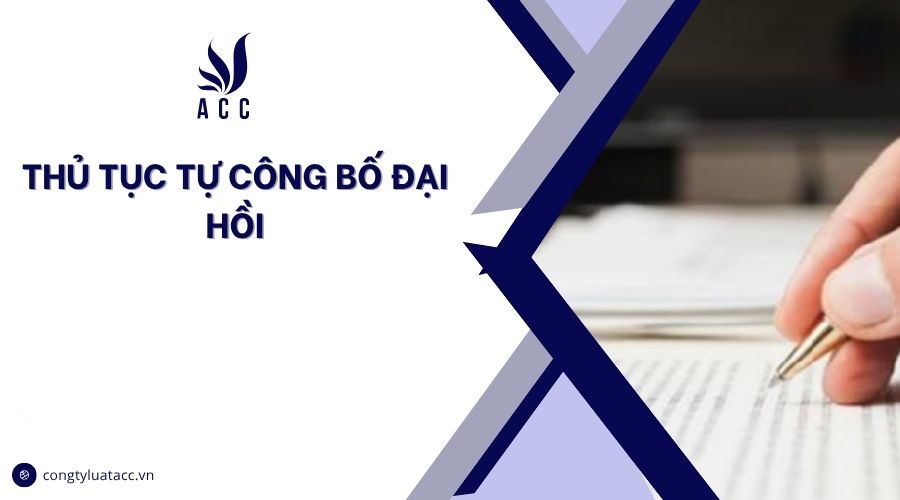 Thủ tục tự công bố đại hồi