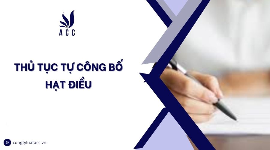 Thủ tục tự công bố hạt điều