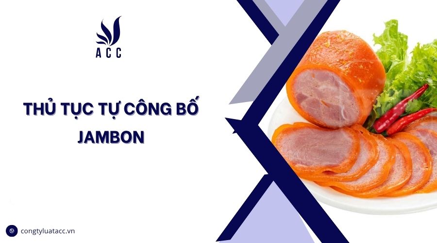 Thủ tục tự công bố jambon