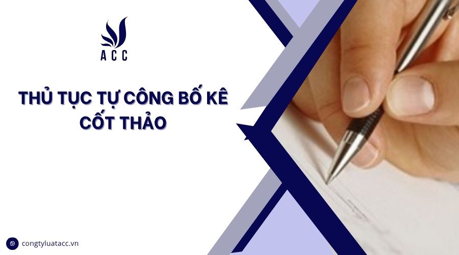 Thủ tục tự công bố kê cốt thảo