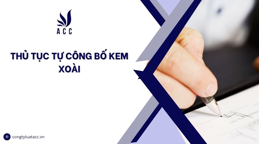 Thủ tục tự công bố kem xoài