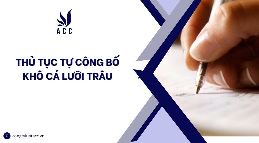 Thủ tục tự công bố khô cá lưỡi trâu
