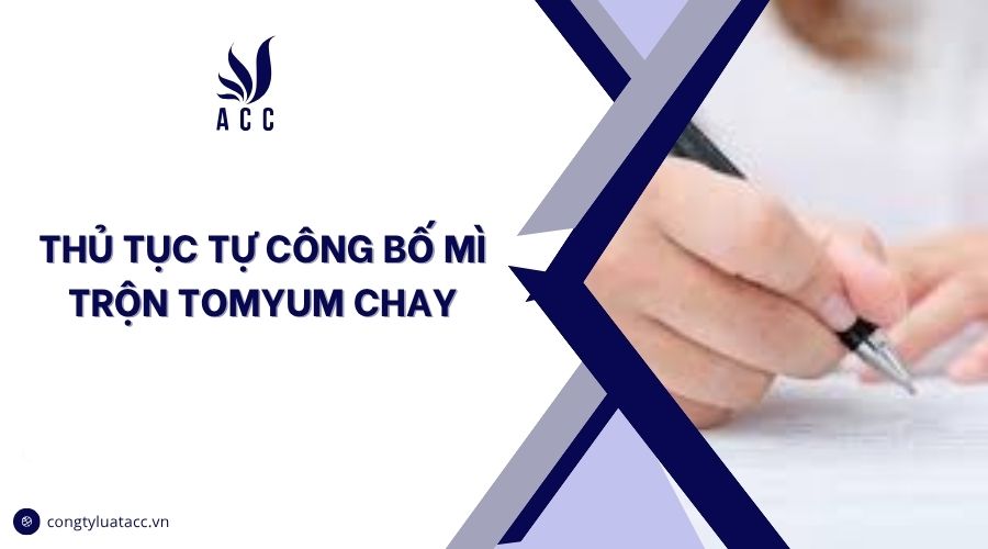 Thủ tục tự công bố mì trộn tomyum chay
