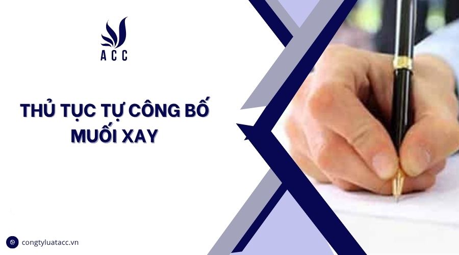 Thủ tục tự công bố muối xay