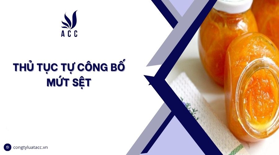Thủ tục tự công bố mứt sệt