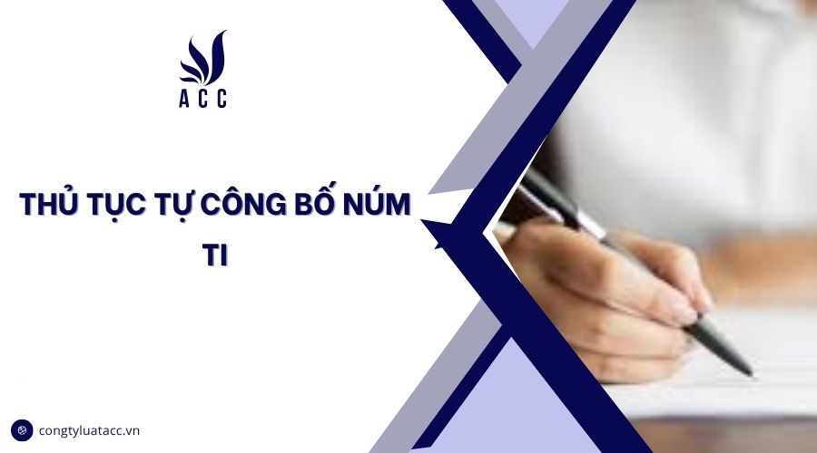 Thủ tục tự công bố núm ti