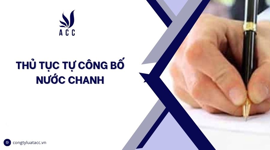 Thủ tục tự công bố nước chanh