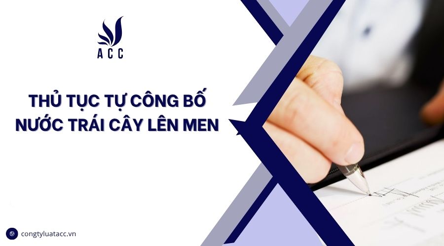 Thủ tục tự công bố nước trái cây lên men
