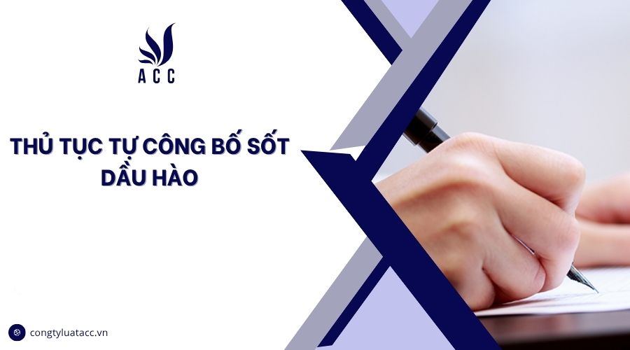 Thủ tục tự công bố sốt dầu hào