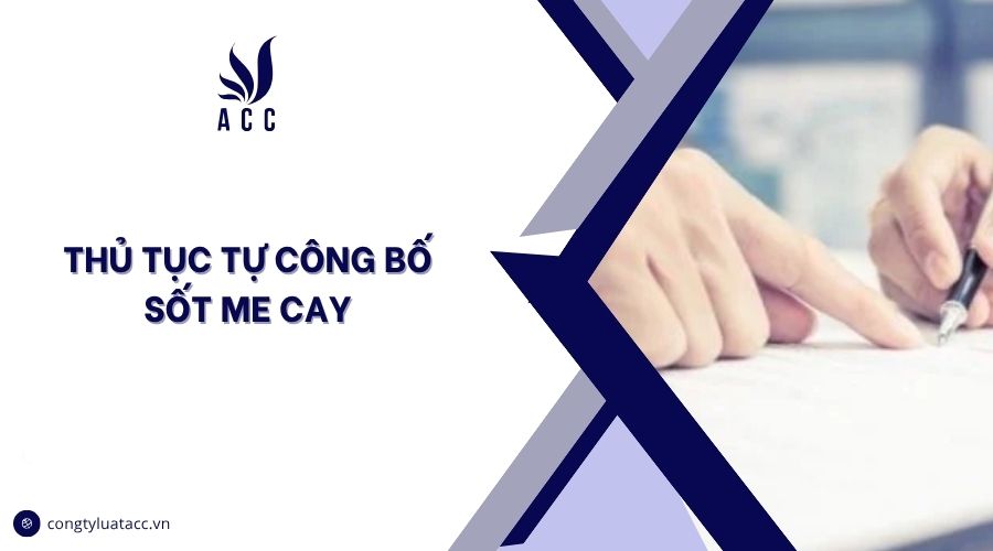Thủ tục tự công bố sốt me cay