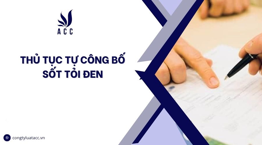 Thủ tục tự công bố sốt tỏi đen