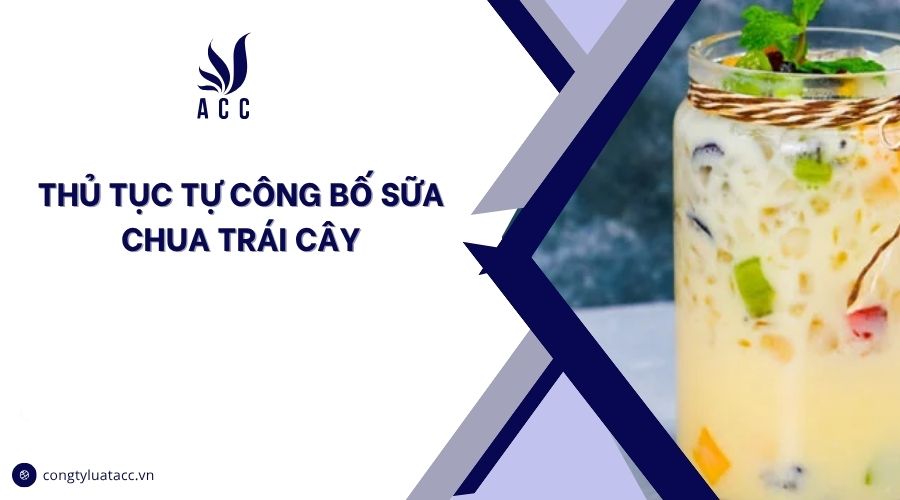 Thủ tục tự công bố sữa chua trái cây