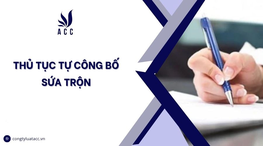 Thủ tục tự công bố sứa trộn