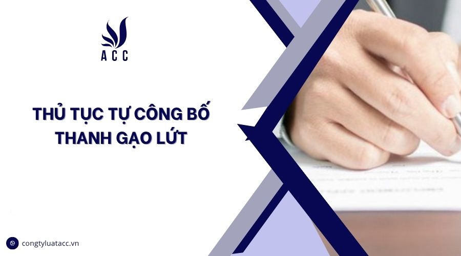 Thủ tục tự công bố thanh gạo lứt
