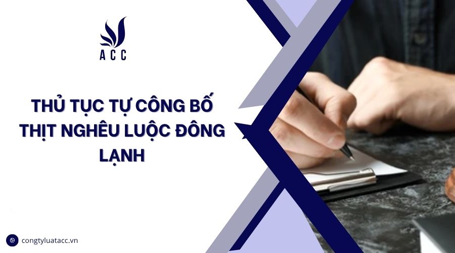 Thủ tục tự công bố thịt nghêu luộc đông lạnh