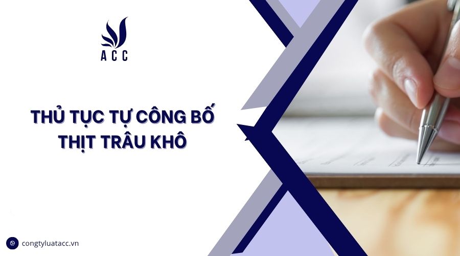 Thủ tục tự công bố thịt trâu khô
