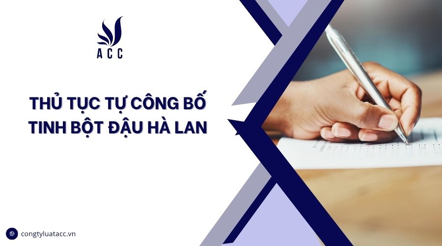 Thủ tục tự công bố tinh bột đậu hà lan