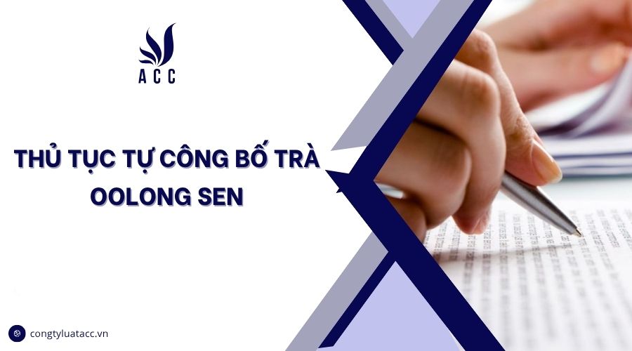 Thủ tục tự công bố trà oolong sen