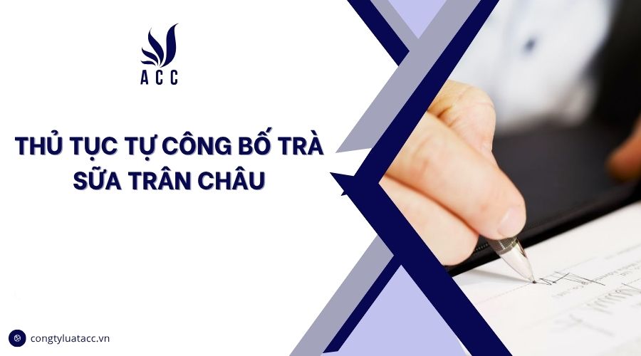 Thủ tục tự công bố trà sữa trân châu