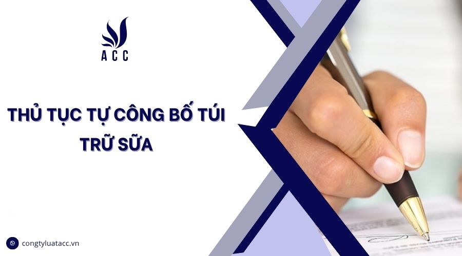 Thủ tục tự công bố túi trữ sữa