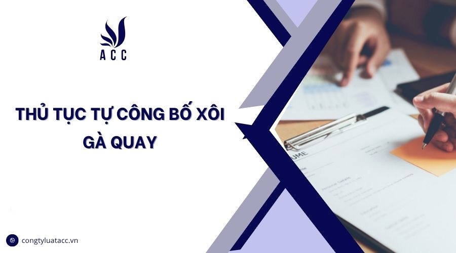 Thủ tục tự công bố xôi gà quay
