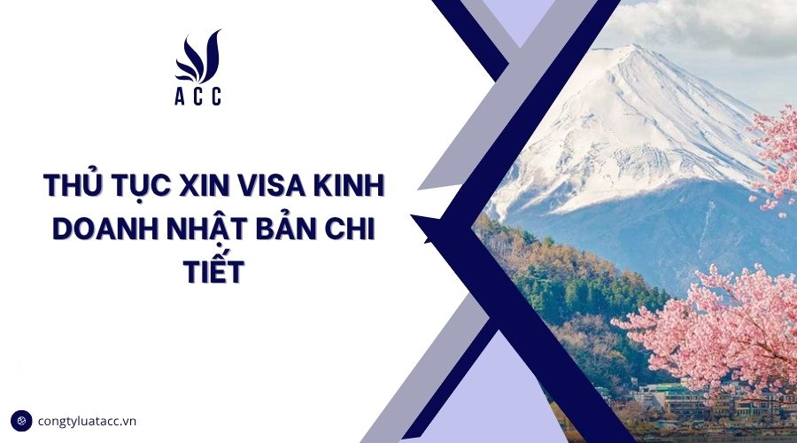 Thủ tục xin visa kinh doanh Nhật Bản chi tiết