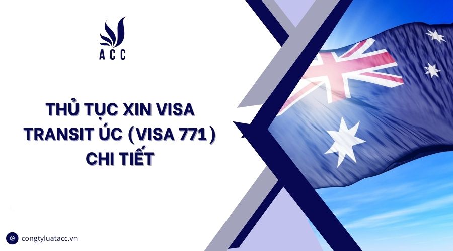 Thủ tục xin visa transit Úc (Visa 771) chi tiết
