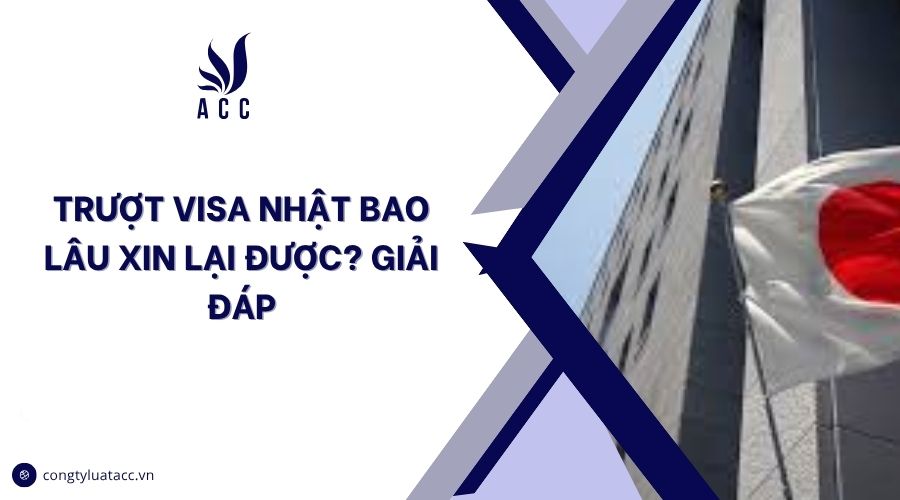 Trượt visa Nhật bao lâu xin lại được? Giải đáp