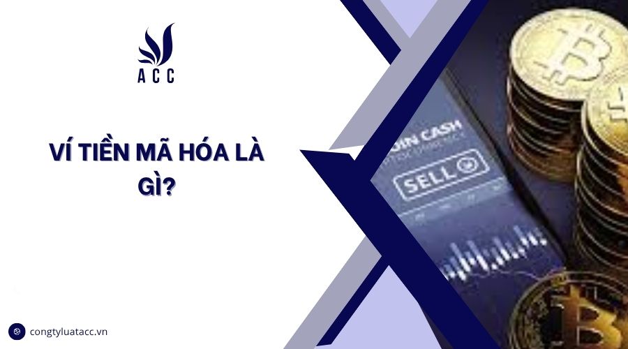 Ví tiền mã hóa là gì?