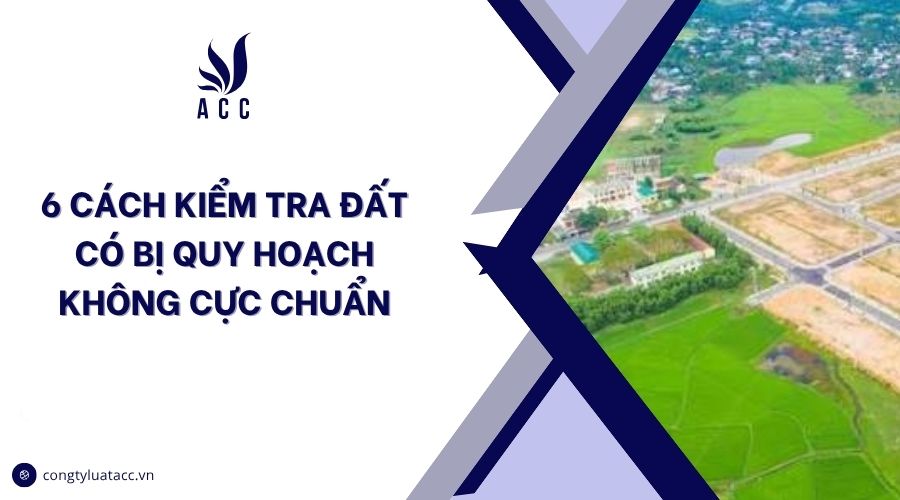 6 cách kiểm tra đất có bị quy hoạch không cực chuẩn