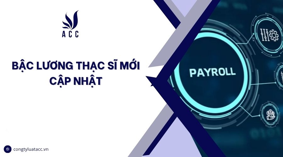 Bậc lương thạc sĩ​ mới cập nhật