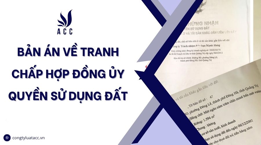 Bản án về tranh chấp hợp đồng ủy quyền sử dụng đất