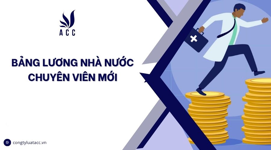 Bảng lương nhà nước chuyên viên mới