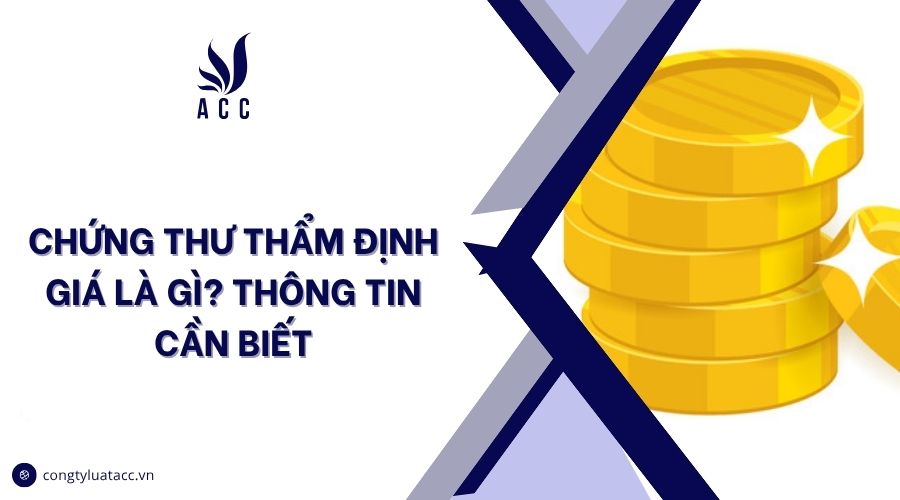 Chứng thư thẩm định giá là gì? Thông tin cần biết