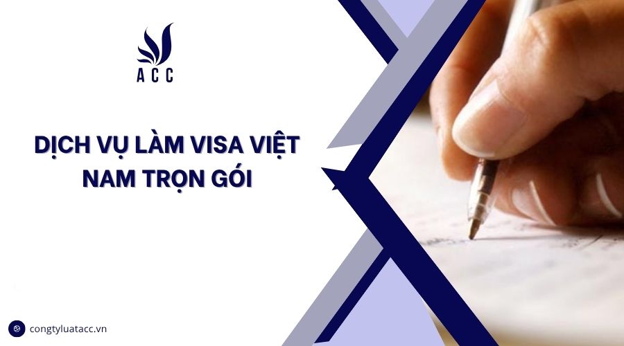 Dịch vụ làm visa Việt Nam trọn gói