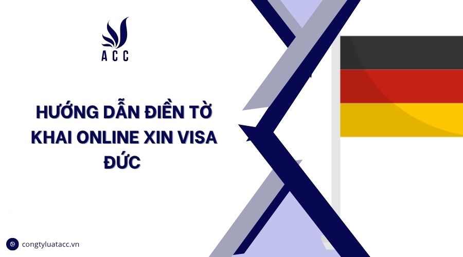 Hướng dẫn điền tờ khai online xin visa Đức