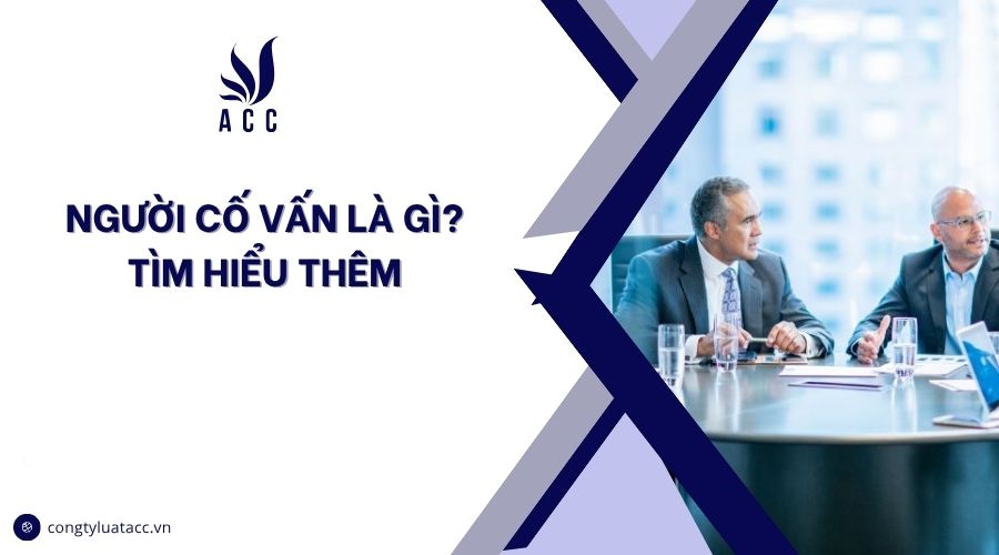 Người cố vấn là gì? Tìm hiểu thêm